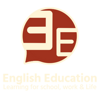 English Education - Learning for school, work & life English Education - Learning for school, work & life